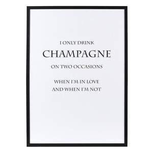 'I Only Drink Champagne' Wall Art